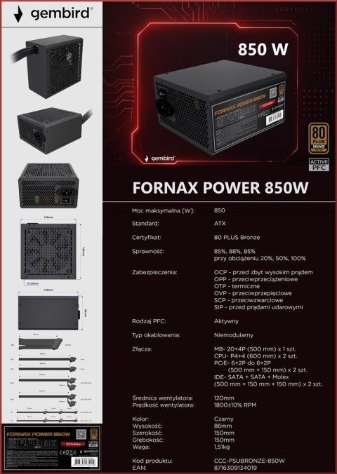 GEMBIRD ZASILACZ KOMPUTEROWY FORNAX POWER 80+ BRONZE ATX, 850W, AKTYWNE PFC, 12CM WENTYLATOR GEMBIRD ZASILACZ KOMPUTEROWY FORNAX POWER 80+ BRONZE ATX, 850W, AKTYWNE PFC, 12CM WENTYLATOR